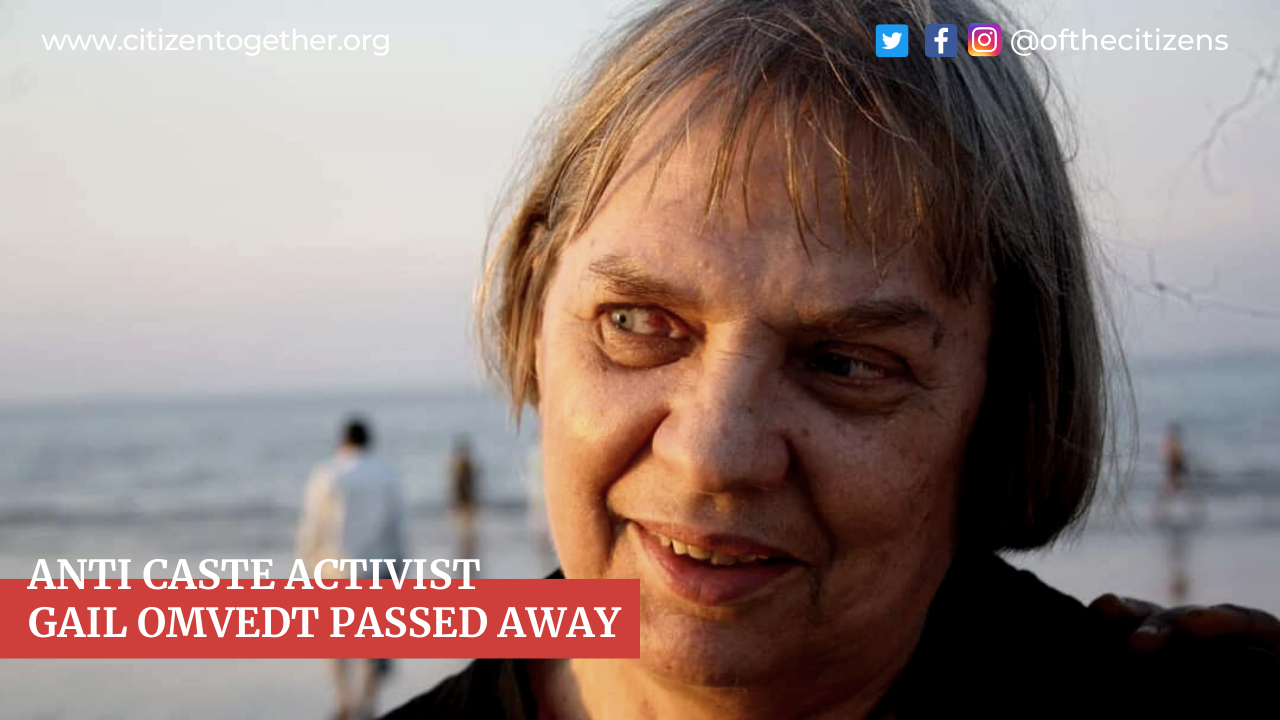 Bahujan Intellectual and a Legendry Scholar Gail Omvedt Passed Away this Morning