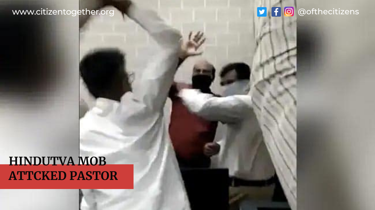 Right Wing Mob Abused and Attacked Pastor Inside the Police Station