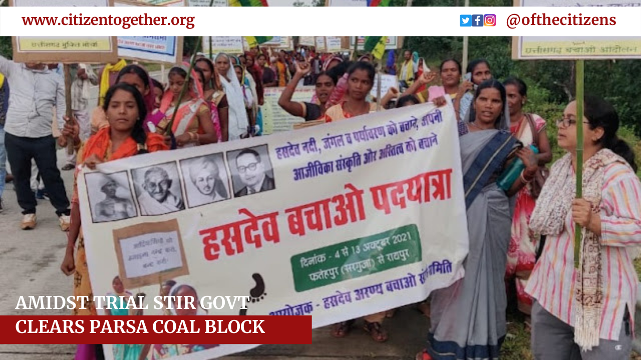 Amidst Protests, the Central Government Clears Stage-II Forest Clearance for Hasedo Coal Blocks in Chhattisgarh