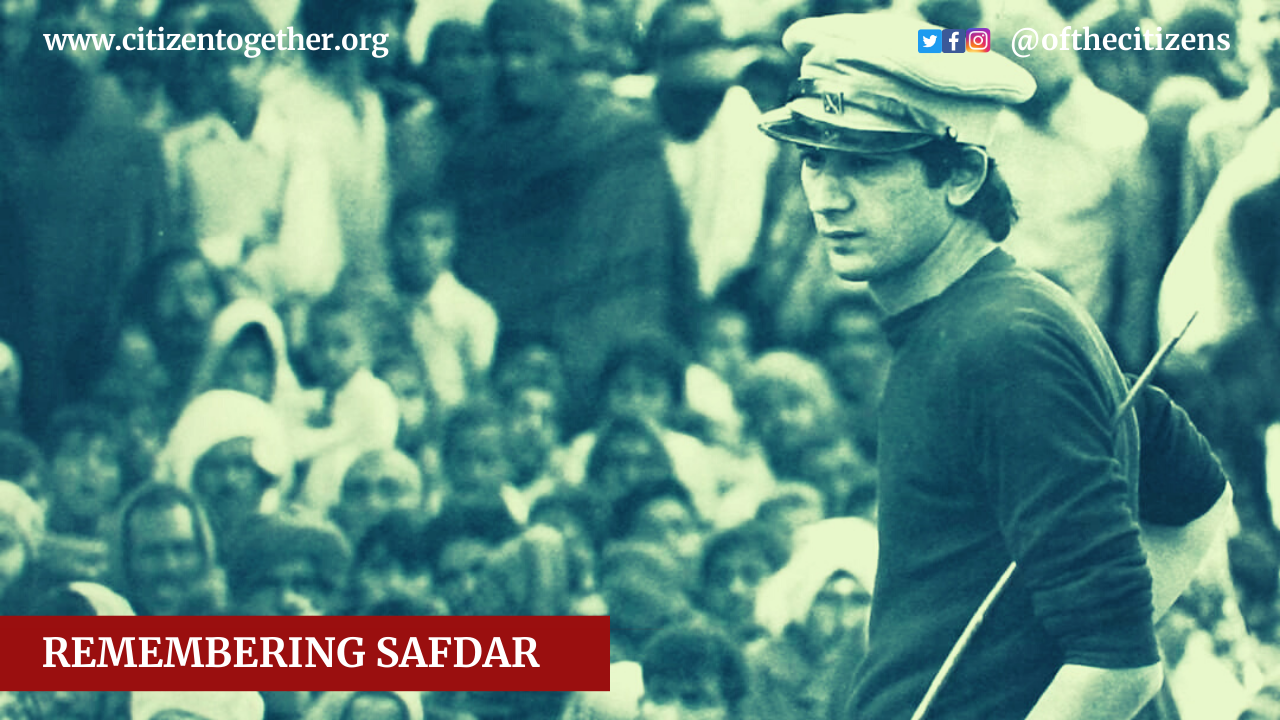 Remembering Safdar and the Legacy of Dissent, Protests, Freedom of Expression and Creativity in the arts he Left Behind