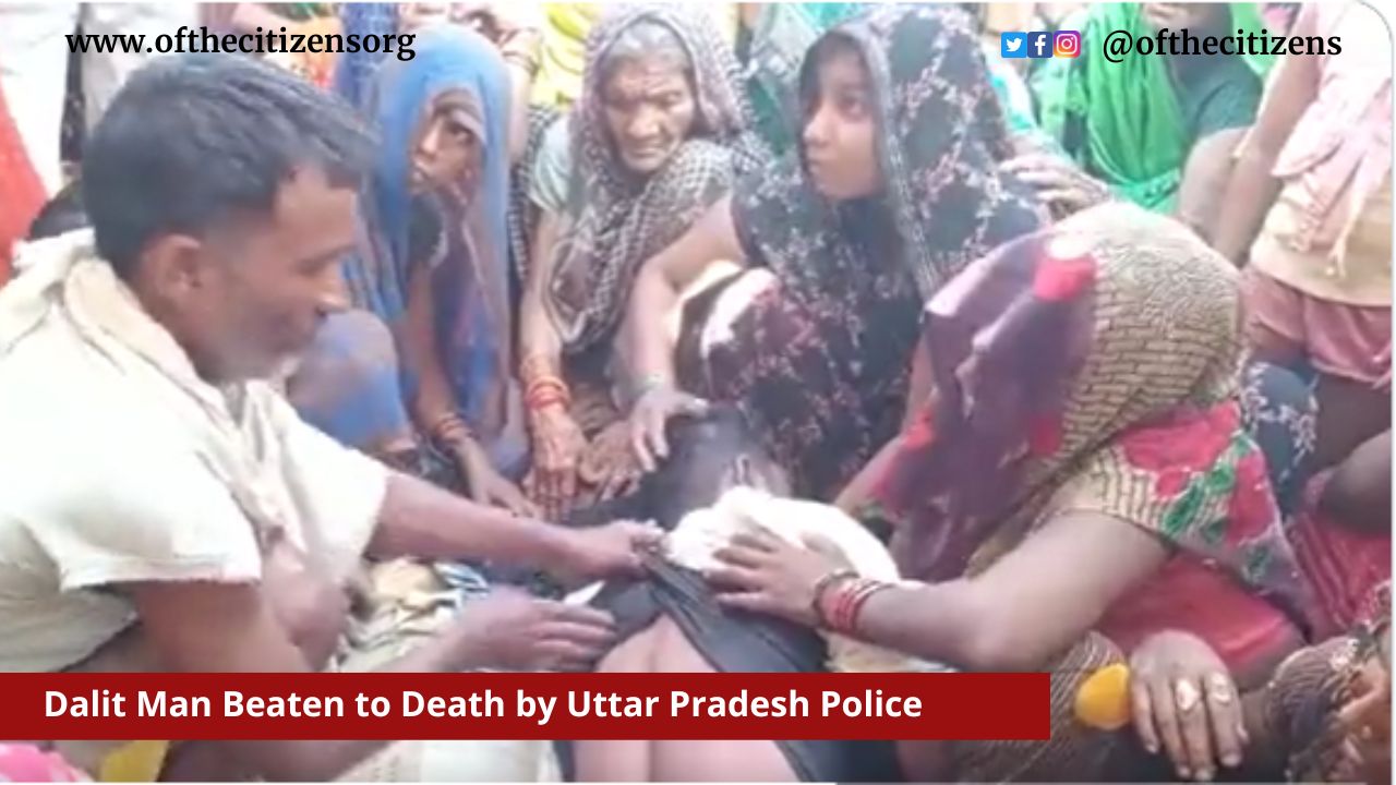 A Dalit Man Allegedly Beaten to Death by Uttar Pradesh Police in Farrukhabad