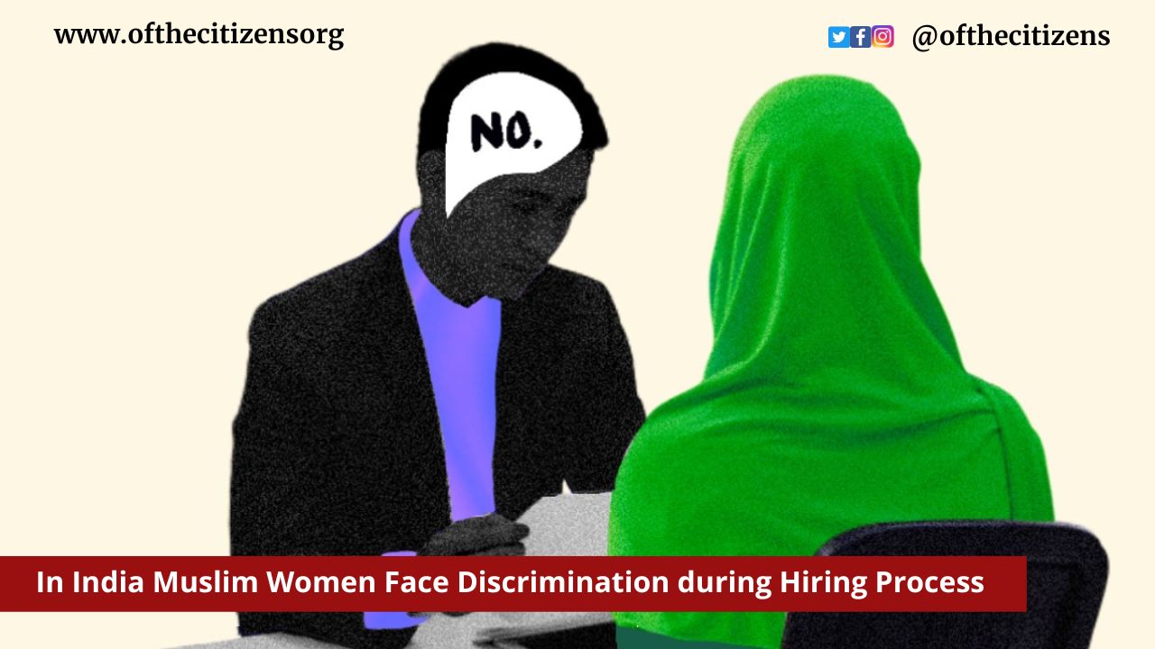 In India Muslim Women Face Discrimination during Hiring Process, Study Reveals